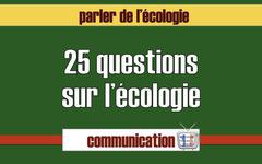 25 questions sur l’écologie