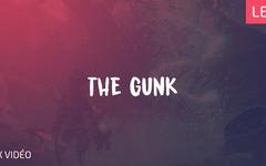 THE GUNK