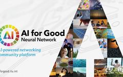L’UIT lance le «réseau de neurones AI for Good», nouvelle plateforme pour le développement durable