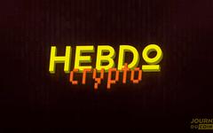Hebdo Crypto #181 – Les actualités Bitcoin et cryptomonnaies de la semaine