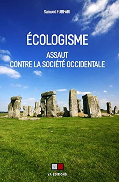 Écologisme, assaut contre la société occidentale