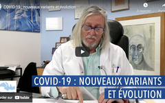 Covid 19 : nouveaux variants et évolution (Pr Didier Raoult)