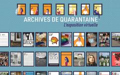 Covid-19 – Archives de quarantaine une expo virtuelle sur les confinements
