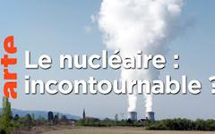Nucléaire : une solution pour la planète ?