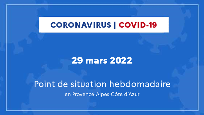 Coronavirus en Provence-Alpes-Côte d’Azur : point de situation du 29 mars 2022