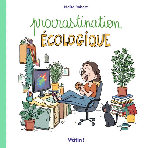 « Procrastination écologique » – Écolo ? Demain !