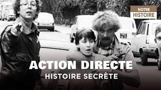 Histoire secrète d’Action Directe