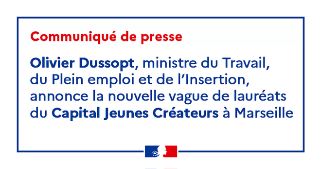 Olivier Dussopt, ministre du Travail, du Plein emploi et de l'Insertion, annonce la nouvelle vague de lauréats du Capital Jeunes Créateurs à Marseille