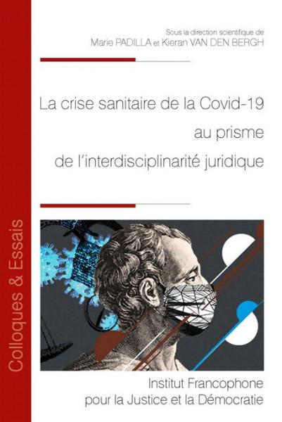 La crise sanitaire de la Covid-19 au prisme de l’interdisciplinarité juridique