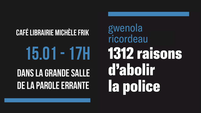 Rencontre autour du livre « 1312 raisons d'abolir la police » coordonné par Gwenola Ricordeau