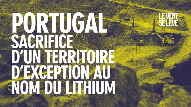 Au Portugal, le sacrifice annoncé d’un territoire d’exception au nom du lithium