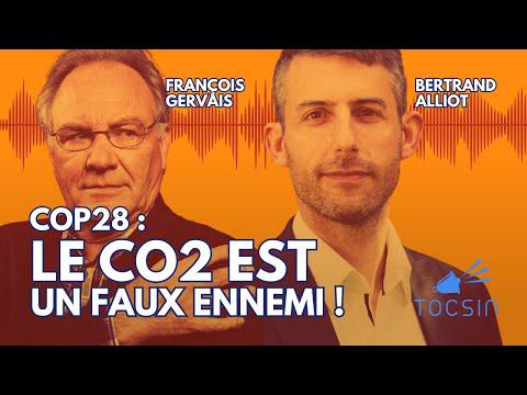 COP28 : le CO2 est un faux ennemi ! - François Gervais et Bertrand Alliot