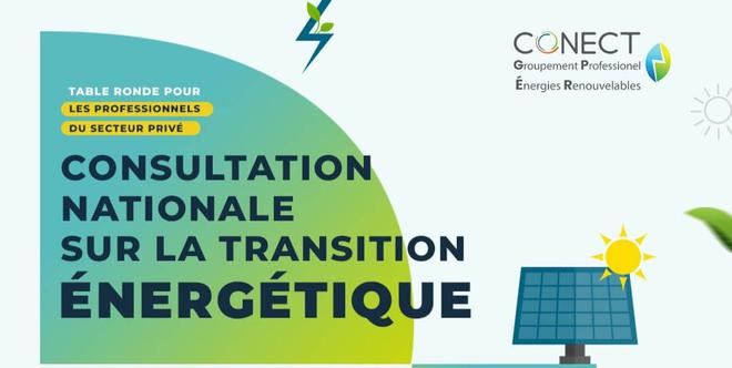La CONECT lance une consultation nationale sur la transition énergétique