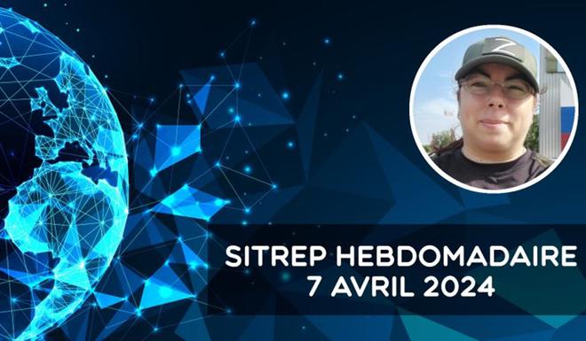 Rapport de situation (SitRep) hebdomadaire – 7 avril 2024