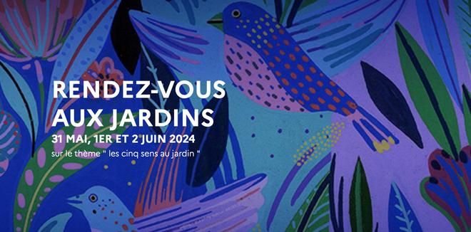 Rendez-vous aux Jardins 2024 du 31 mai au 2 juin