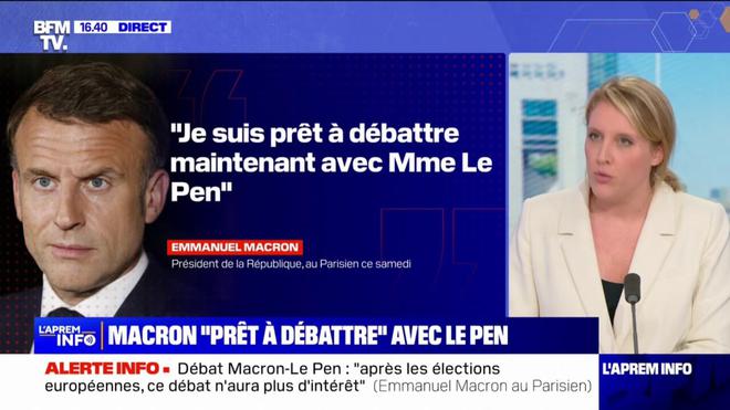 Européennes: "Je suis prêt à débattre maintenant avec Mme Le Pen" déclare Emmanuel Macron