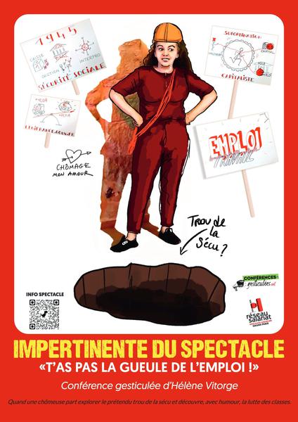 Conférence gesticulée « Impertinente du spectacle - t'as pas la gueule de l'Emploi ! »