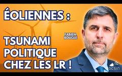 L'éolien est en train de faire exploser les LR ! - Bouglé en guerre contre la trahison énergétique !