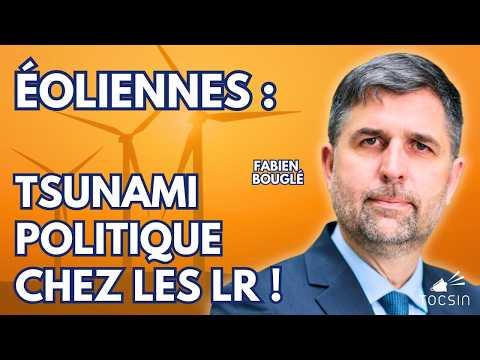 L'éolien est en train de faire exploser les LR ! - Bouglé en guerre contre la trahison énergétique !