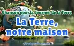 Chanson : La Terre, notre maison