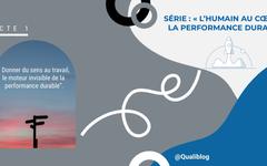Donner du sens au travail – Le moteur invisible de la performance durable