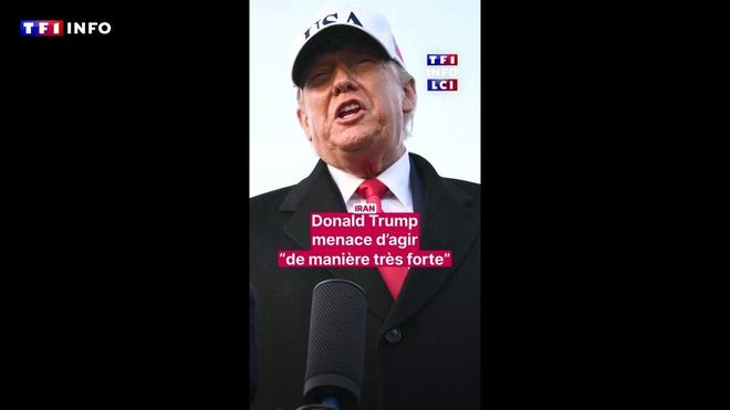 Iran : Donald Trump menace d'agir "de manière très forte" si l'Iran exécute des manifestants