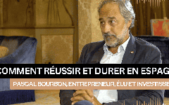 Pascal Bourbon, entrepreneur, élu et investisseur : comment réussir et durer en Espagne