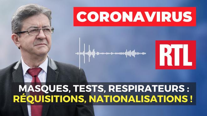 VIDÉO – Coronavirus – Masques, tests, respirateurs : réquisitions, nationalisations !