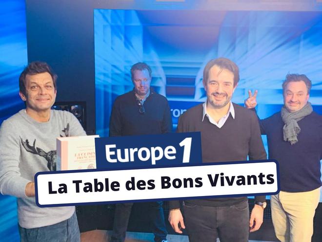 Europe 1 – La table des bons vivants avec Jean-François Piège