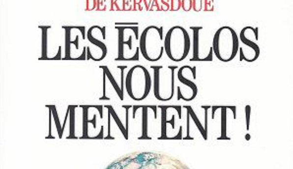 Les écolos nous mentent, de Jean de Kervasdoué