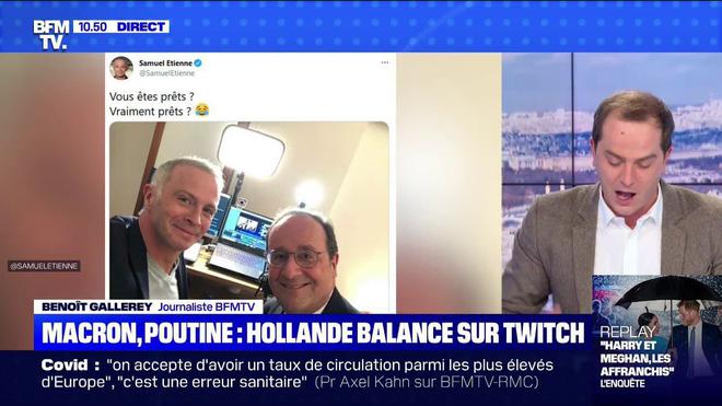 Emmanuel Macron, Vladimir Poutine... François Hollande balance sur Twitch