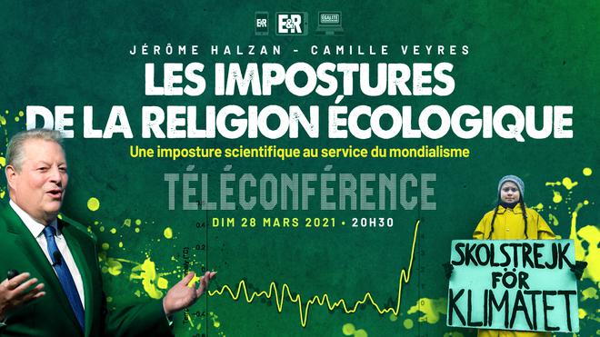 Les impostures de la religion écologique – Conférence en ligne de Jérôme Halzan et Camille Veyres
