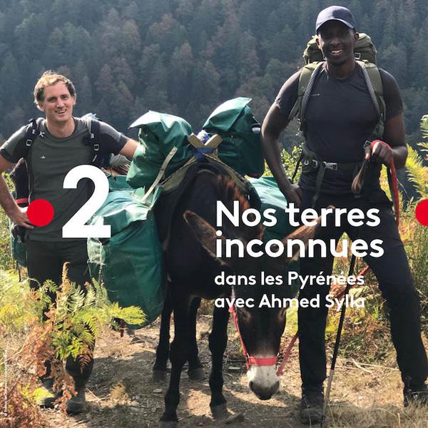 « Nos Terres Inconnues » du 6 avril 2021 : ce soir direction les Pyrénées pour Ahmed Sylla (vidéo)