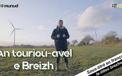 Eoliennes en Bretagne. Un reportage de 13 munud e Breizh ( Brezhoweb)