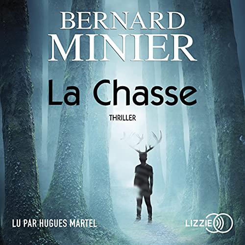 BERNARD MINIER - LA CHASSE - COMMANDANT SERVAZ 7 [2021] [MP3-64KBPS]