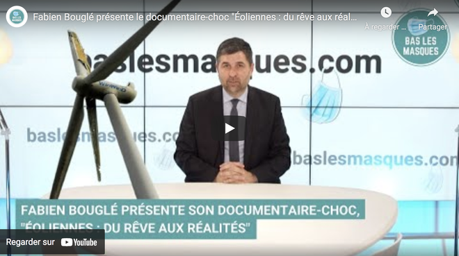 Fabien Bouglé présente le documentaire-choc “Éoliennes : du rêve aux réalités” (VIDÉO)